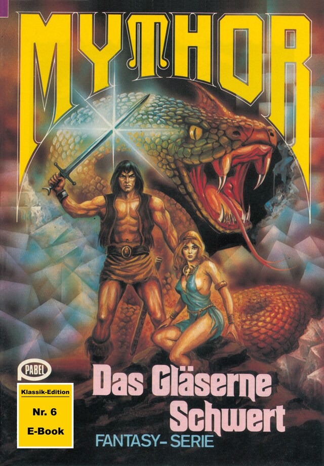 Buchcover für Mythor 6: Das Gläserne Schwert