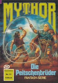 Mythor 11: Die Peitschenbrüder