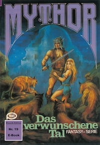 Mythor 19: Das verwunschene Tal