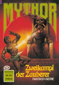 Mythor 24: Zweikampf der Zauberer