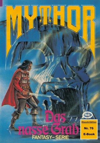 Mythor 76: Das nasse Grab bookCoverFor