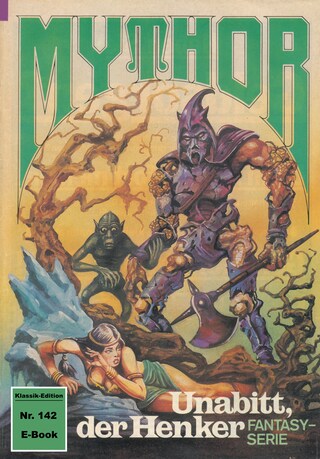 Mythor 142: Unabitt, der Henker bookCoverFor