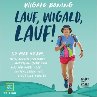 Lauf, Wigald, lauf als Hörbuch