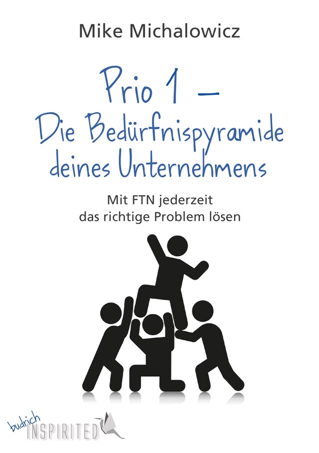 Buchcover für Prio 1 – Die Bedürfnispyramide deines Unternehmens