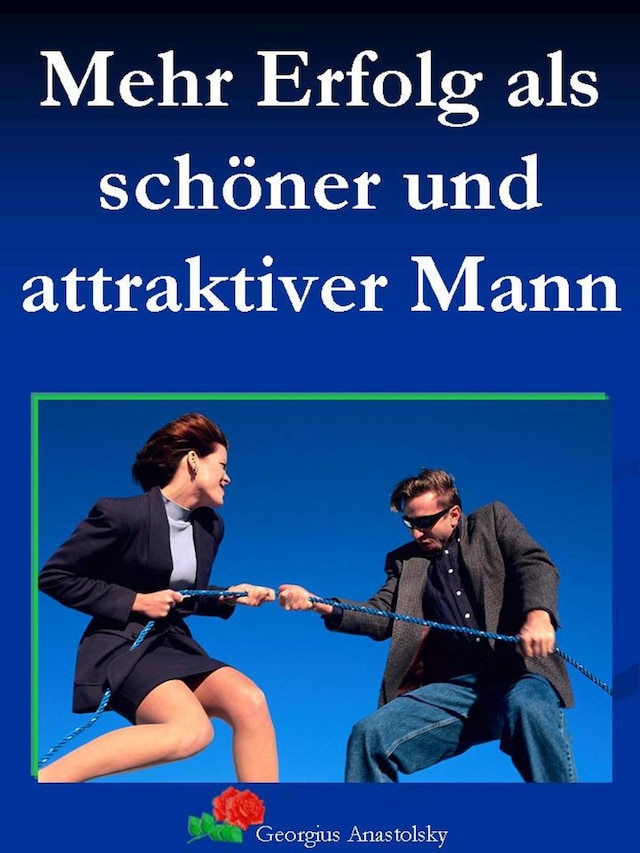 Bokomslag for Mehr Erfolg als schöner und attraktiver Mann