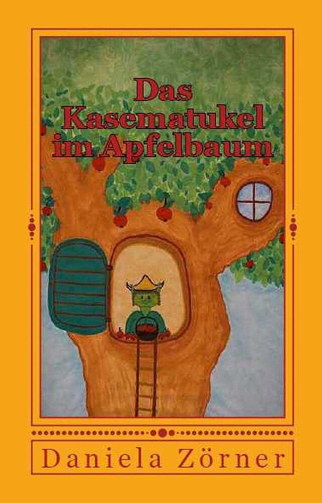 Book cover for Das Kasematukel im Apfelbaum