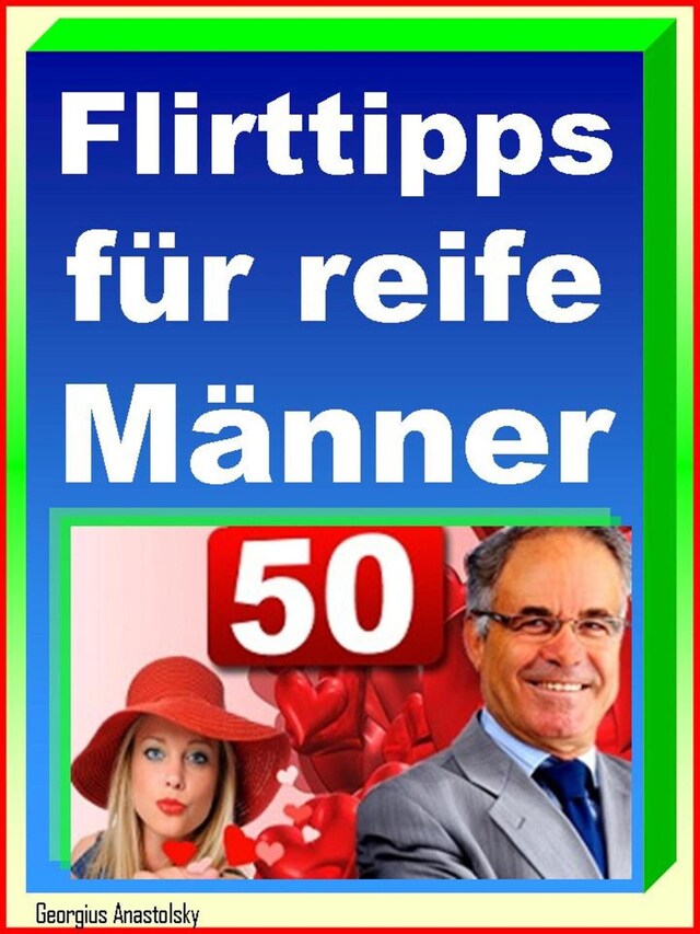 Buchcover für Flirttipps für reife Männer