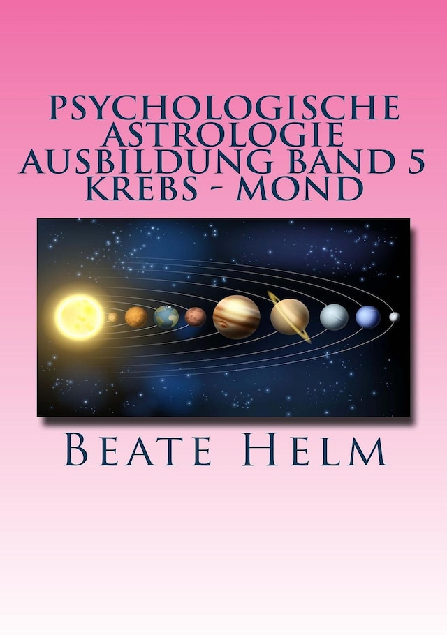 Bokomslag för Psychologische Astrologie - Ausbildung Band 5 Krebs - Mond