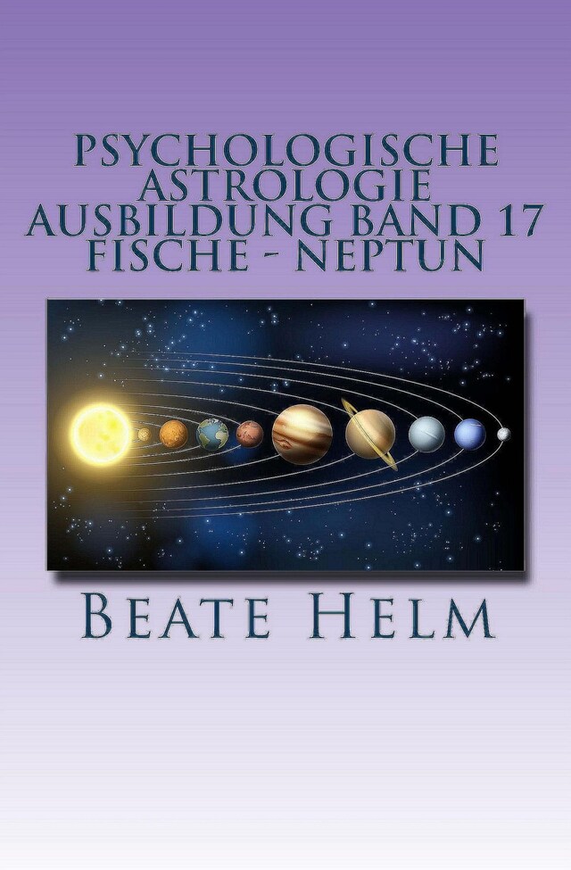 Boekomslag van Psychologische Astrologie - Ausbildung Band 17: Fische - Neptun