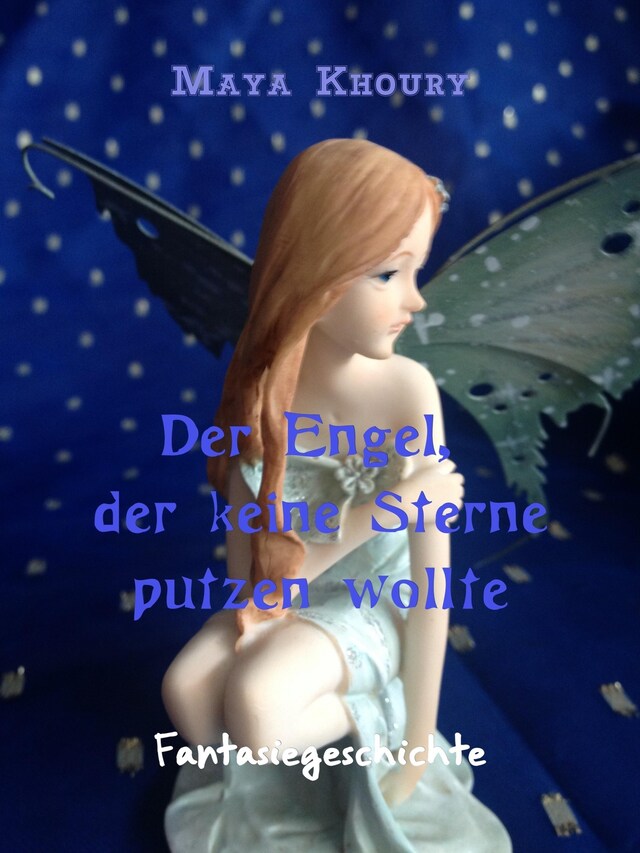 Copertina del libro per Der Engel, der keine Sterne putzen wollte