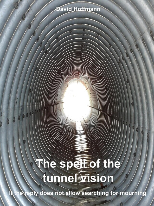 Book cover for The spell of the tunnel vision