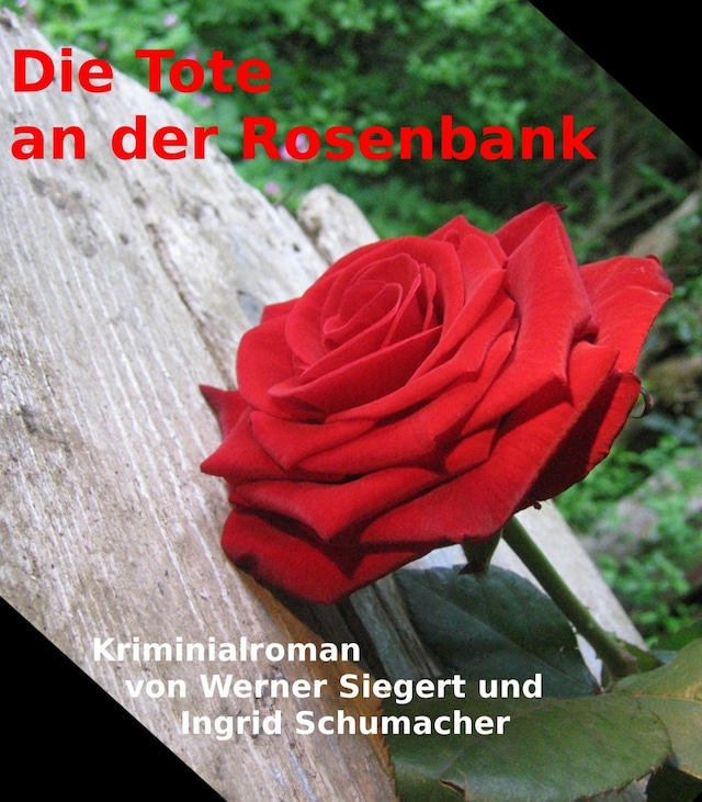 Book cover for Die Tote an der Rosenbank