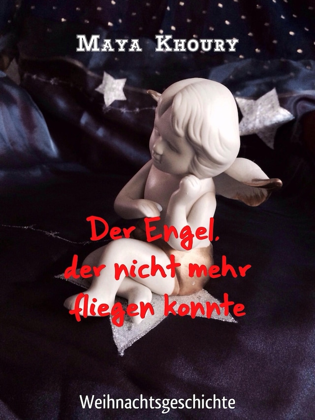 Book cover for Der Engel, der nicht mehr fliegen konnte