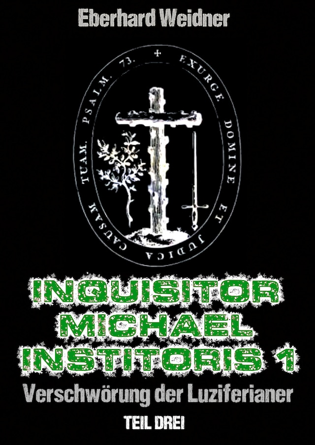 Bogomslag for INQUISITOR MICHAEL INSTITORIS 1 - Teil Drei