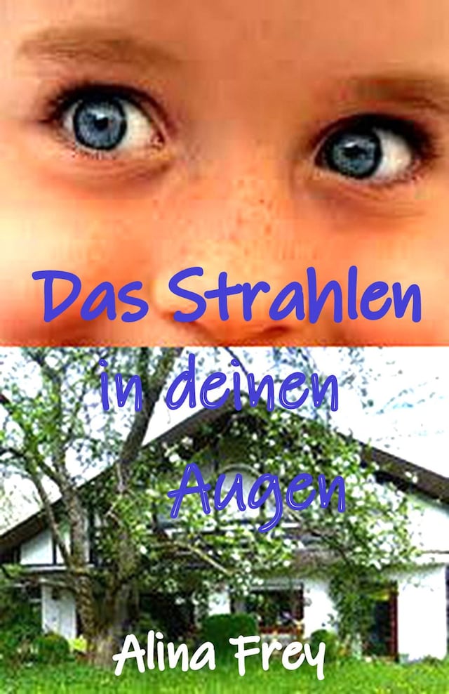 Book cover for Das Strahlen in deinen Augen