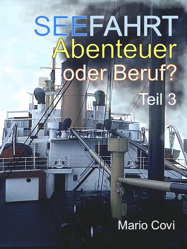 Buchcover für Seefahrt - Abenteuer oder Beruf? - Teil 3