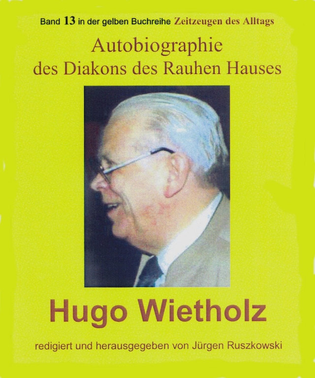 Kirjankansi teokselle Hugo Wietholz – ein Diakon des Rauhen Hauses – Autobiographie