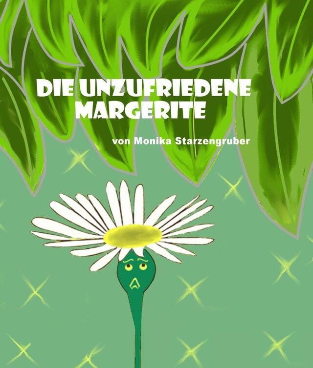 Book cover for Die unzufriedene Margerite