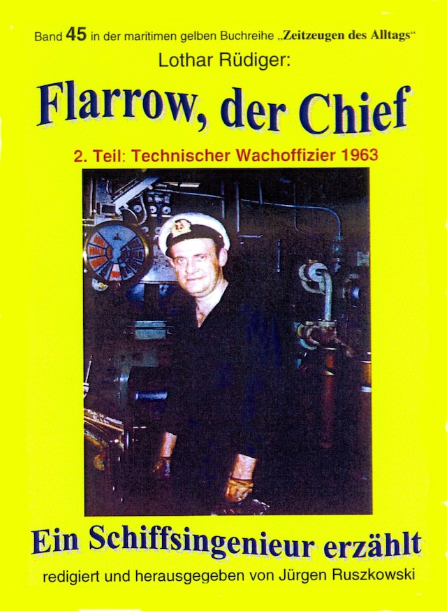 Book cover for Flarrow, der Chief – Teil 2 – Technischer Wachoffizier 1963