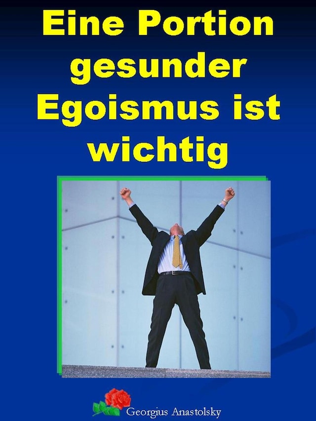 Boekomslag van Eine Portion gesunder Egoismus ist wichtig