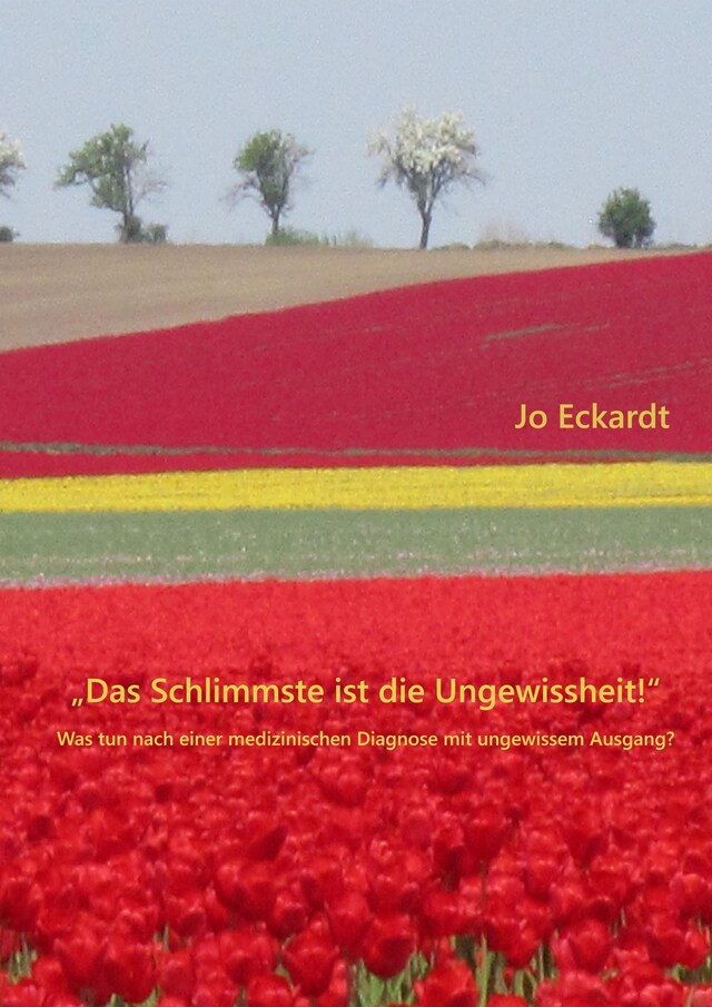 Portada de libro para "Das Schlimmste ist die Ungewissheit!"