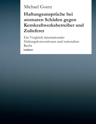 Haftungsansprüche bei atomaren Schäden gegen Kernkraftwerksbetreiber und Zulieferer bookCoverFor