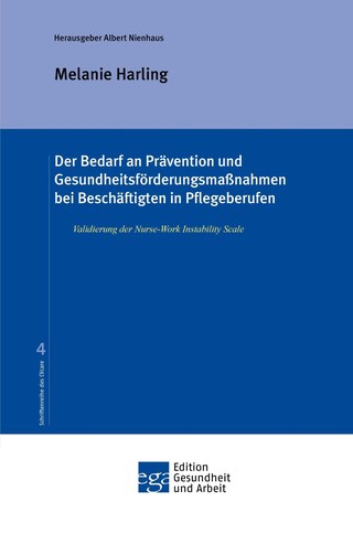 Der Bedarf an Prävention und Gesundheitsförderungsmaßnahmen bei Beschäftigten in Pflegeberufen bookCoverFor