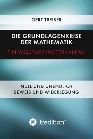 Die Grundlagenkrise der Mathematik - Ein Wissenschaftsskandal bookCoverFor