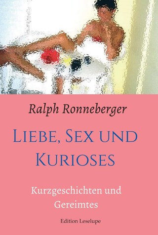 Liebe, Sex und Kurioses bookCoverFor