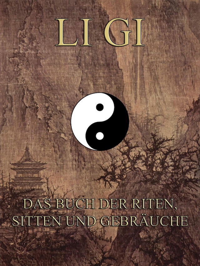 Copertina del libro per Li Gi - Das Buch der Riten, Sitten und Gebräuche