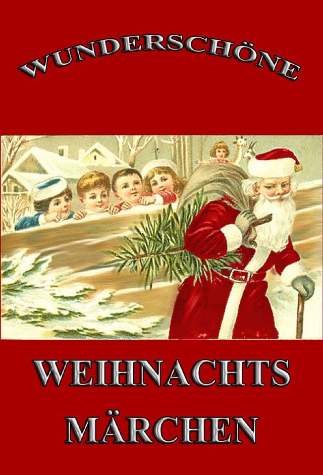 Book cover for Wunderschöne Weihnachtsmärchen