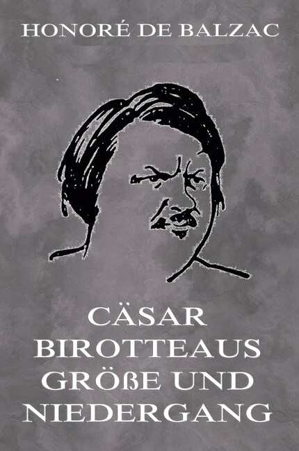Cäsar Birotteaus Grösse und Niedergang bookCoverFor