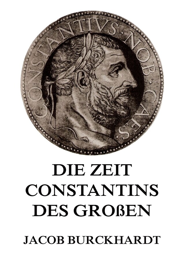 Kirjankansi teokselle Die Zeit Constantins des Großen