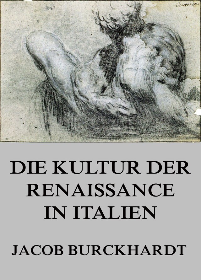 Kirjankansi teokselle Die Kultur der Renaissance in Italien