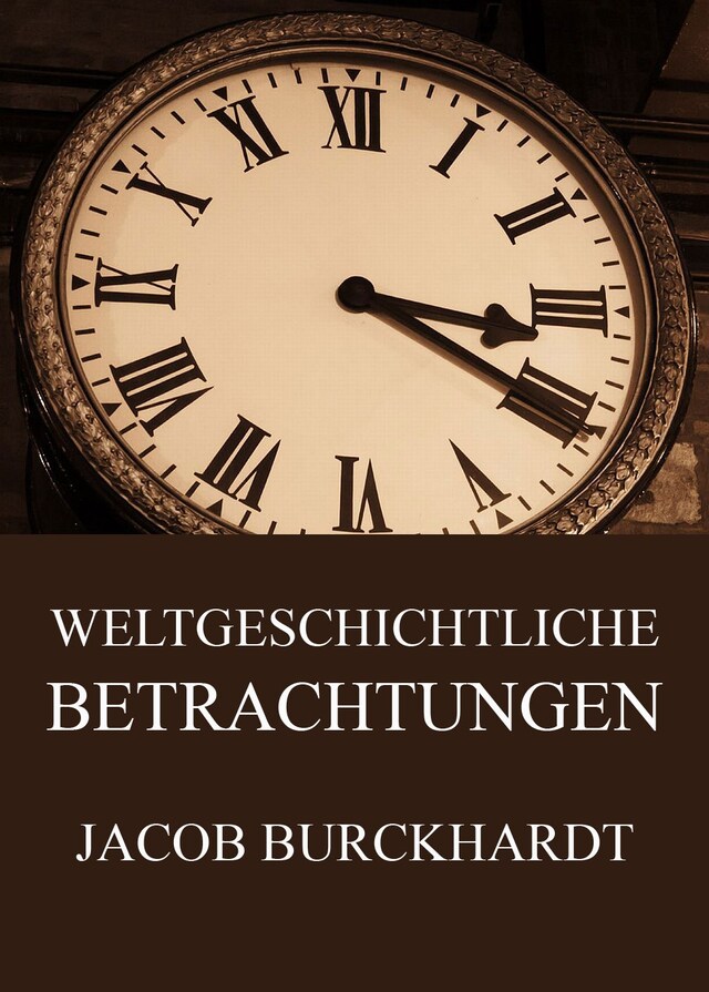 Copertina del libro per Weltgeschichtliche Betrachtungen