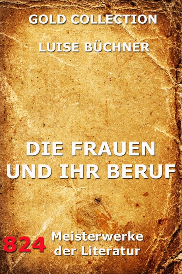 Book cover for Die Frauen und ihr Beruf