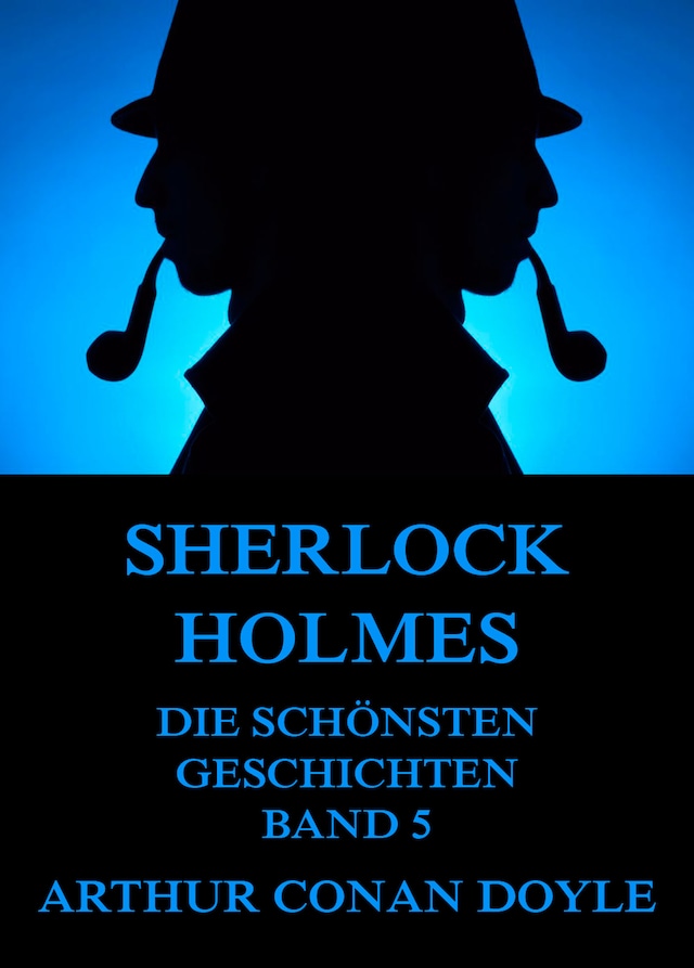 Sherlock Holmes - Die schönsten Geschichten, Band 5