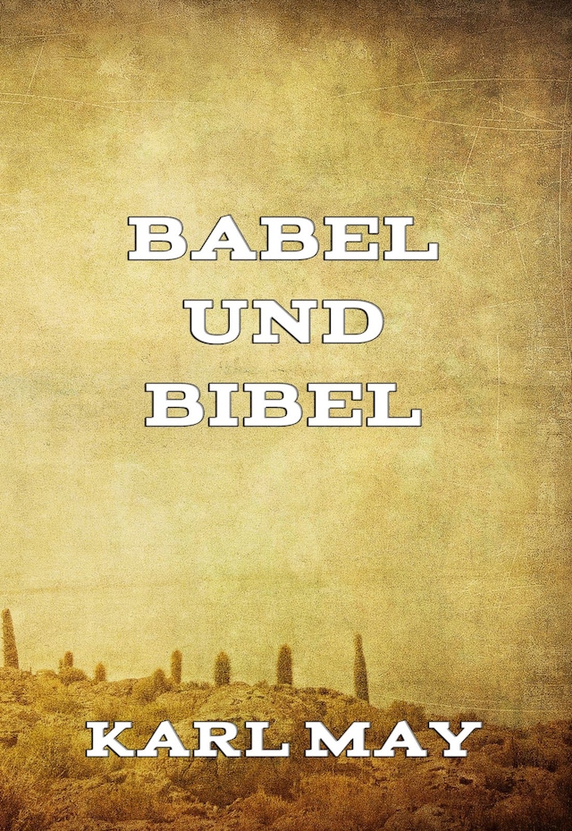 Book cover for Babel und Bibel