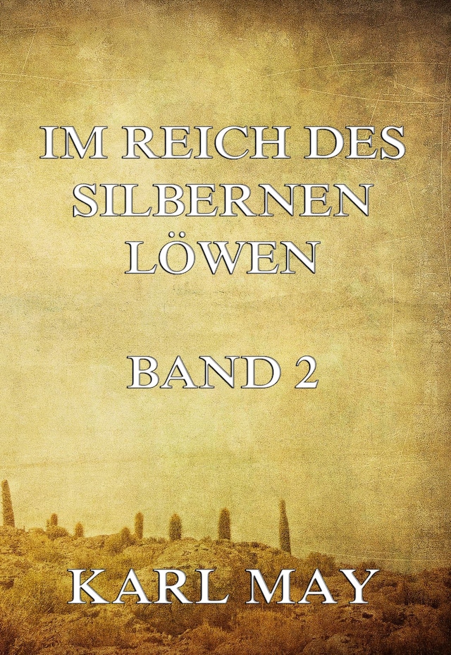 Portada de libro para Im Reich des silbernen Löwen Band 2