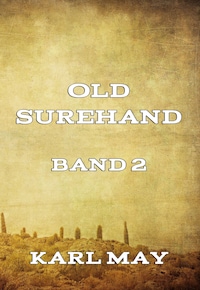 Old Surehand, Band 2