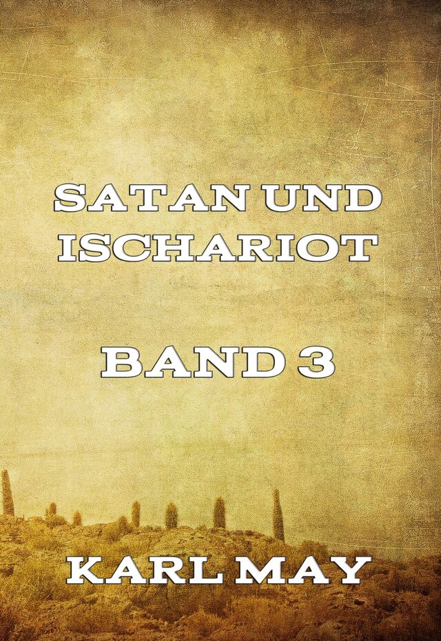 Buchcover für Satan und Ischariot Band 3