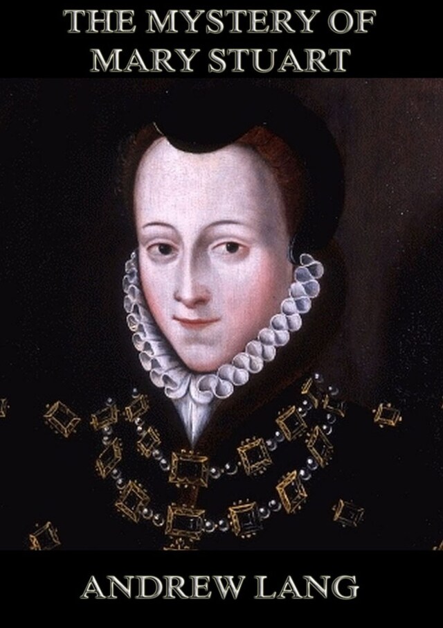 Boekomslag van The Mystery Of Mary Stuart