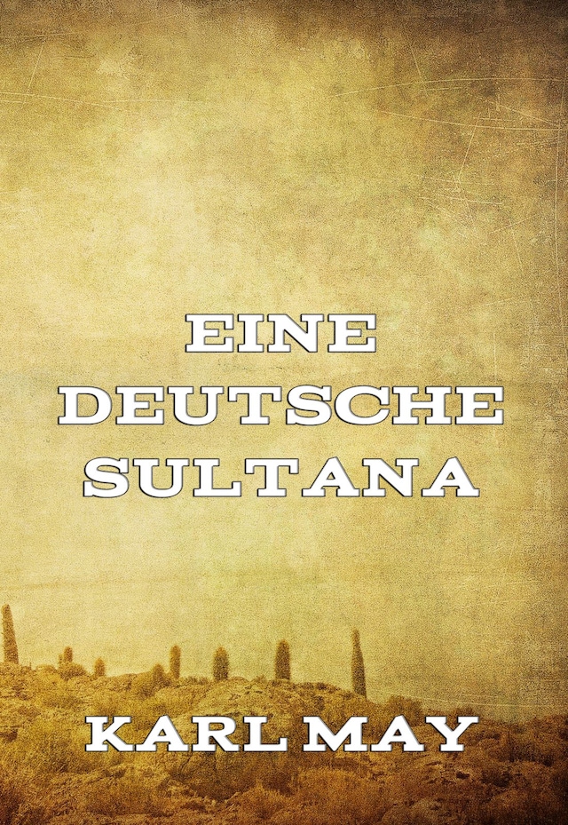 Kirjankansi teokselle Eine deutsche Sultana