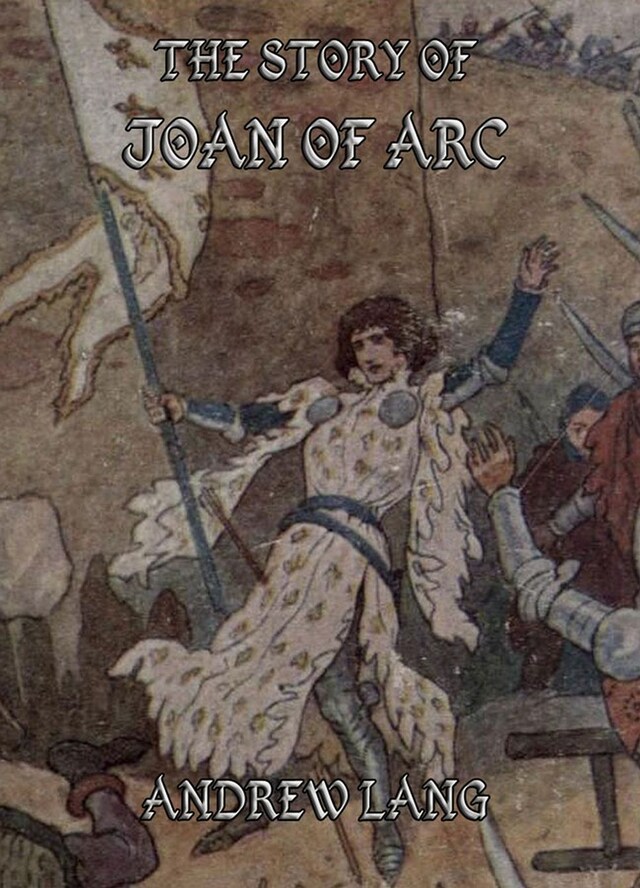 Book cover for The Story of Joan of Arc