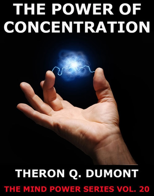Book cover for The Power Of Concentration