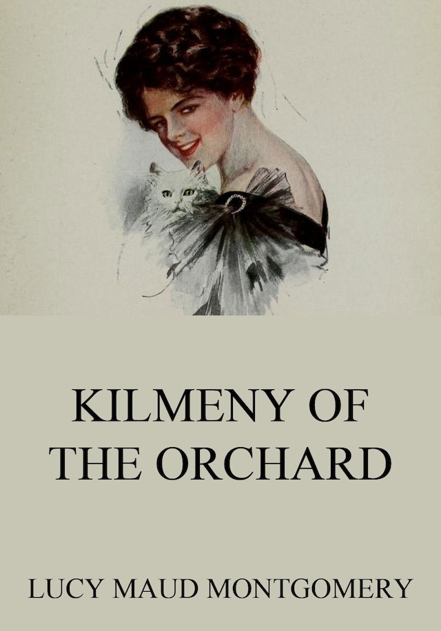 Book cover for Kilmeny Of The Orchard