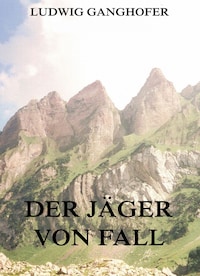 Der Jäger von Fall