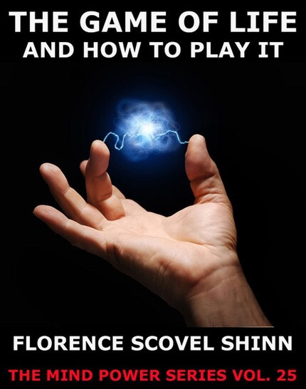 THE GAME OF LIFE AND HOW TO PLAY IT Florence Scovel Shinn Ebook –  FabulousLife