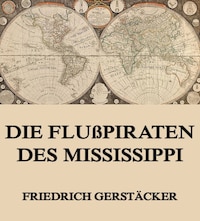 Die Flußpiraten des Mississippi