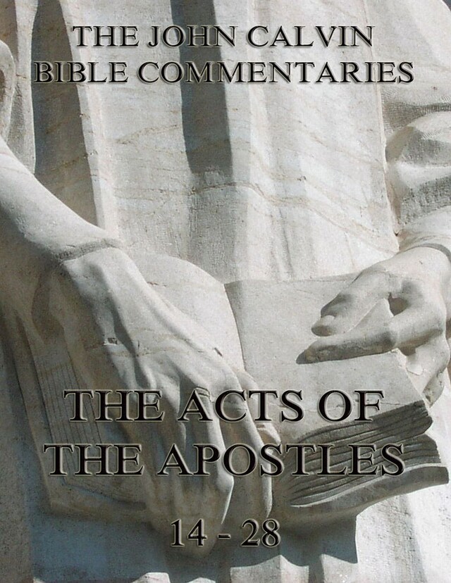 Book cover for John Calvin's Commentaries On The Acts Vol. 2